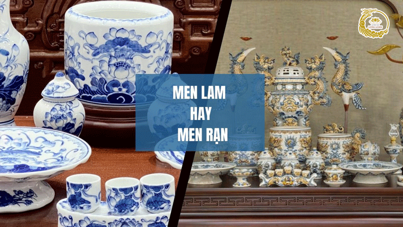 Men lam và men rạn, lựa chọn nào phù hợp cho không gian thờ?